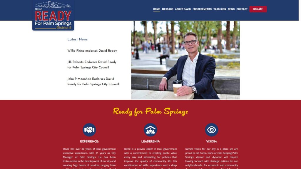 Screenshot of David Ready’s campaign website for Palm Springs City Council, showcasing Political Campaign Website Design Services. David is seated outdoors with a coffee cup, smiling. The site highlights sections on experience, leadership, and vision.